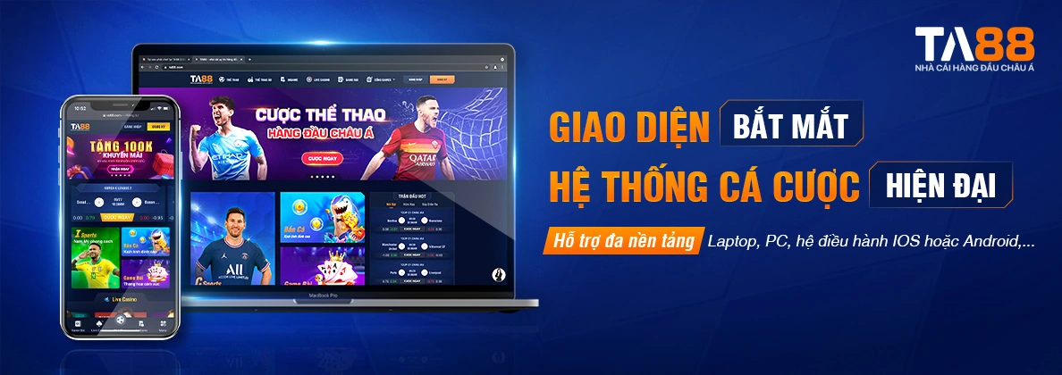Ta88 Xứng Danh Nhà Cái Uy Tín Hàng Đầu Hay Chỉ Là Lời Đồn 5 Giao diện dễ nhìn và thao tác